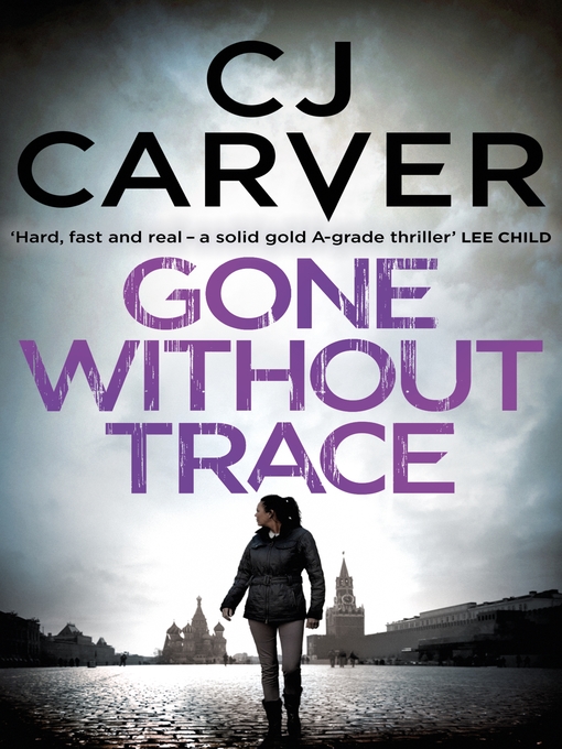 Title details for Gone Without Trace by CJ Carver - Available
